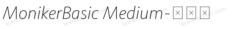 MonikerBasic Medium字体转换